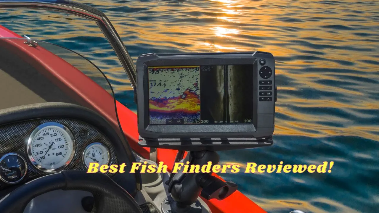 The Best Fish Finder for 2023 – Reviews & Recommendations